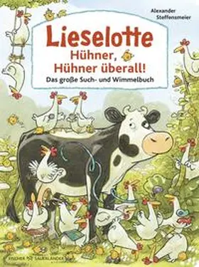 Steffensmeier |  Lieselotte: Hühner, Hühner überall! | Buch |  Sack Fachmedien
