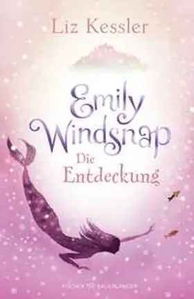 Kessler |  Emily Windsnap - Die Entdeckung | Buch |  Sack Fachmedien