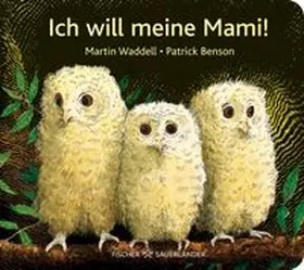 Waddell |  Ich will meine Mami! | Buch |  Sack Fachmedien