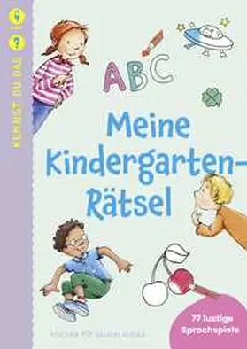 Weller-Essers / Braun |  Kennst du das? Meine Kindergarten-Rätsel | Buch |  Sack Fachmedien