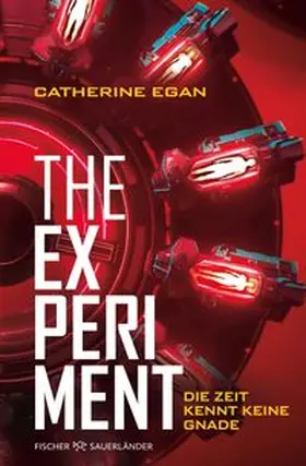 Egan |  The Experiment - Die Zeit kennt keine Gnade | Buch |  Sack Fachmedien