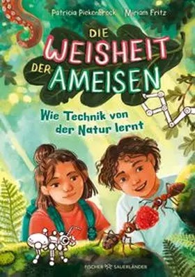 Piekenbrock |  Die Weisheit der Ameisen. Wie Technik von der Natur lernt | Buch |  Sack Fachmedien