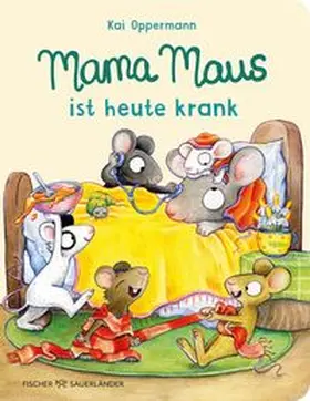 Oppermann |  Mama Maus ist heute krank | Buch |  Sack Fachmedien