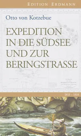Kotzebue |  Expedition in die Südsee und zur Beringstrasse | Buch |  Sack Fachmedien