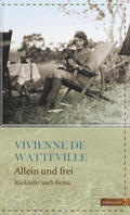 Watteville / Gretter / DeWatteville |  Allein und frei | Buch |  Sack Fachmedien