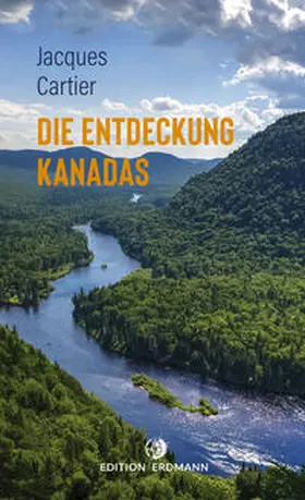 Cartier / Sautter |  Die Entdeckung Kanadas | Buch |  Sack Fachmedien