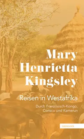 Kingsley |  Reisen in Westafrika | Buch |  Sack Fachmedien