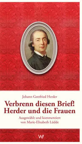 Herder |  Verbrenn diesen Brief! Herder und die Frauen | Buch |  Sack Fachmedien