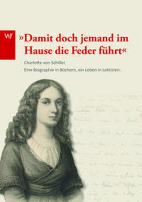 Ludwig / Schiller / Henke | "Damit doch jemand im Hause die Feder führt..." | Buch | 978-3-7374-0231-6 | sack.de