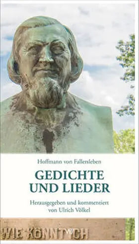 Völkel / Hoffmann von Fallersleben |  Gedichte und Lieder | Buch |  Sack Fachmedien