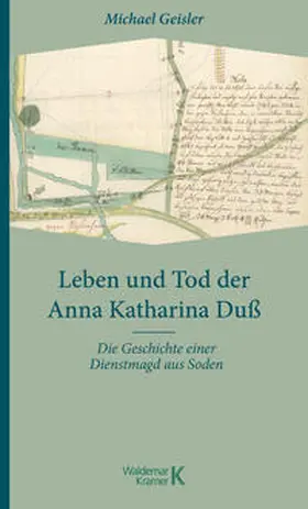 Geisler |  Leben und Tod der Anna Katharina Duß | Buch |  Sack Fachmedien