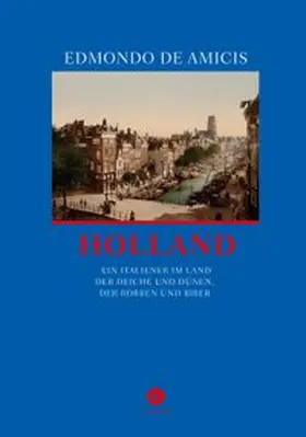 Amicis |  Holland | Buch |  Sack Fachmedien
