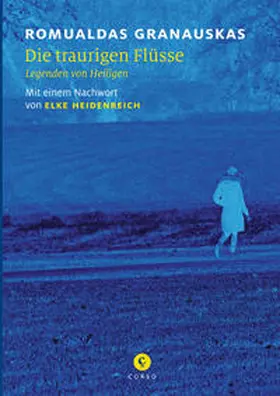 Granauskas | Die traurigen Flüsse | Buch | 978-3-7374-0738-0 | sack.de