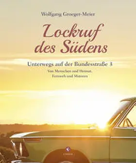 Groeger-Meier |  Lockruf des Südens | Buch |  Sack Fachmedien
