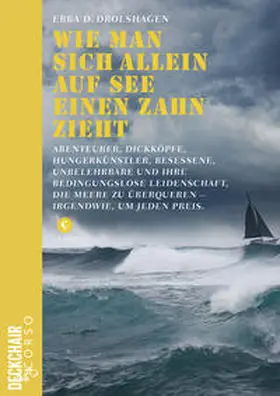 Drolshagen |  Wie man sich allein auf See einen Zahn zieht | Buch |  Sack Fachmedien