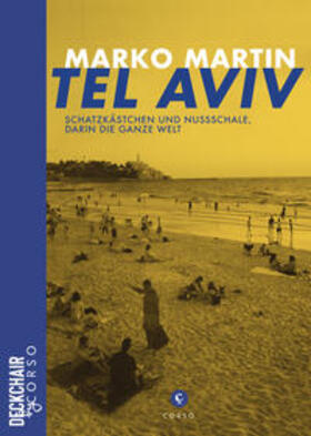 Martin |  Tel Aviv: Schatzkästchen und Nussschale, darin die ganze Welt | Buch |  Sack Fachmedien