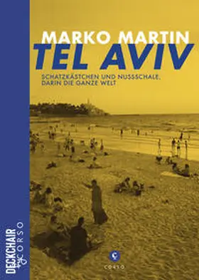 Martin |  Tel Aviv: Schatzkästchen und Nussschale, darin die ganze Welt | Buch |  Sack Fachmedien