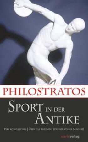 Philostratos |  Sport in der Antike | Buch |  Sack Fachmedien
