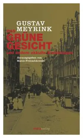 Meyrink / Frenschkowski |  Das grüne Gesicht | Buch |  Sack Fachmedien
