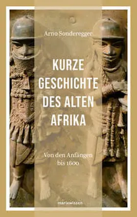Sonderegger |  Kurze Geschichte des Alten Afrikas | Buch |  Sack Fachmedien