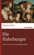Beck |  Die Habsburger | Buch |  Sack Fachmedien
