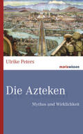 Peters |  Die Azteken | Buch |  Sack Fachmedien