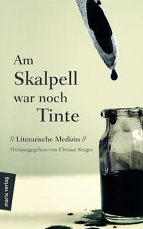 Steger |  Am Skalpell war noch Tinte | Buch |  Sack Fachmedien