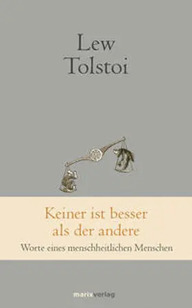 Tolstoi / Schloss |  Keiner ist besser als der andere | Buch |  Sack Fachmedien