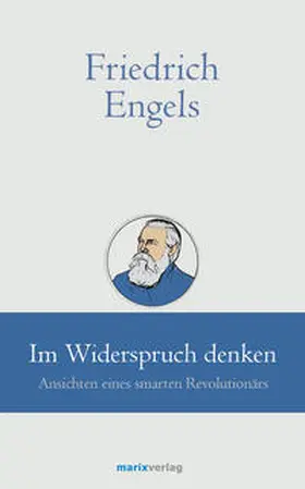 Kern / Engels |  Friedrich Engels // Im Widerspruch denken | Buch |  Sack Fachmedien