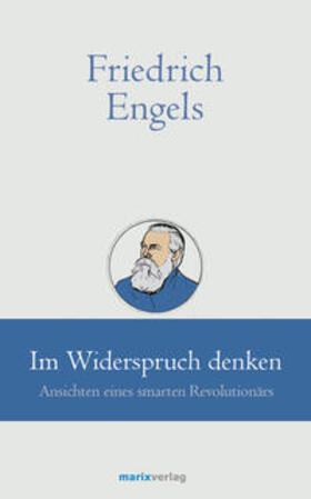 Kern / Engels |  Friedrich Engels // Im Widerspruch denken | Buch |  Sack Fachmedien