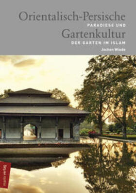 Wiede |  Orientalisch-Persische Gartenkultur | Buch |  Sack Fachmedien
