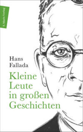 Fallada / Töteberg |  Kleine Leute in großen Geschichten | Buch |  Sack Fachmedien