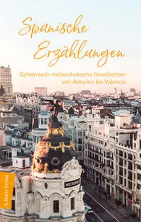 Spanische Erzählungen | Buch | 978-3-7374-1200-1 | www.sack.de