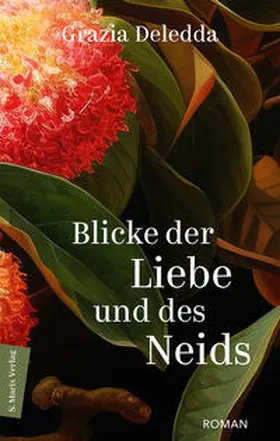 Deledda / Ruschkowski |  Blicke der Liebe und des Neids | Buch |  Sack Fachmedien