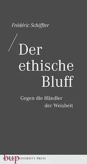 Schiffter | Der ethische Bluff | Buch | 978-3-7374-1319-0 | www.sack.de