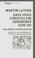Luther / Morgenstern |  Dass Jesus Christus ein geborener Jude sei | Buch |  Sack Fachmedien