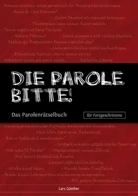 Günther |  Die Parole, bitte! | eBook | Sack Fachmedien