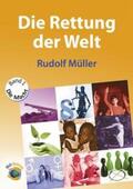Müller |  Die Rettung der Welt | Buch |  Sack Fachmedien