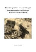 Dienstbühl |  Erscheinungsformen und Auswirkungen des transnationalen symbiotischen Terrorismus in Deutschland | Buch |  Sack Fachmedien