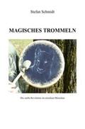 Schmidt |  Magisches Trommeln | Buch |  Sack Fachmedien