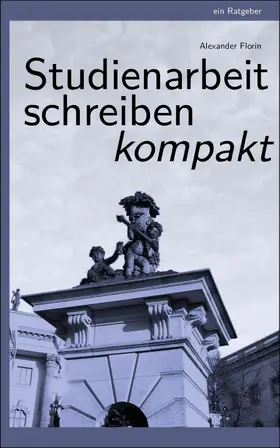 Florin |  Studienarbeit schreiben | eBook | Sack Fachmedien