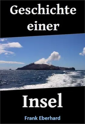 Eberhard |  Geschichte einer Insel | eBook | Sack Fachmedien