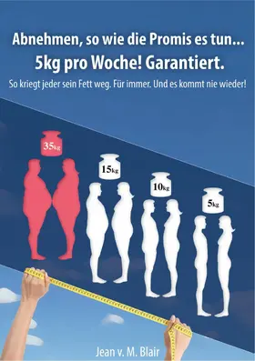 Blair |  Abnehmen, so wie die Promis es tun... 5kg pro Woche! Garantiert. | eBook | Sack Fachmedien