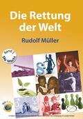 Müller |  Die Rettung der Welt | eBook | Sack Fachmedien