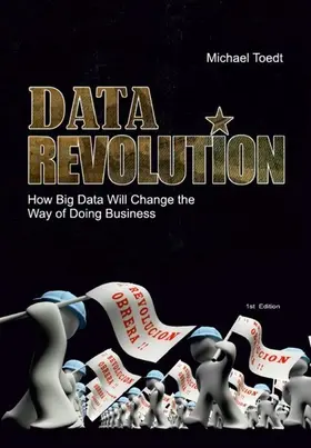 Toedt |  Data Revolution | eBook | Sack Fachmedien