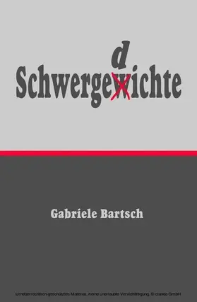 Bartsch / Dreyer |  Schwergedichte | eBook | Sack Fachmedien