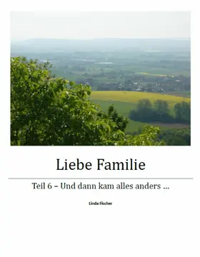 Fischer |  Liebe Familie | eBook | Sack Fachmedien