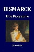 Müller |  Bismarck | Buch |  Sack Fachmedien