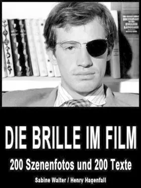 Hagenfall / Walter |  Die Brille im Film | eBook | Sack Fachmedien