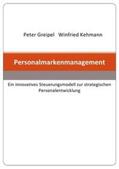 Greipel / Kehmann |  Personalmarkenmanagement | Buch |  Sack Fachmedien